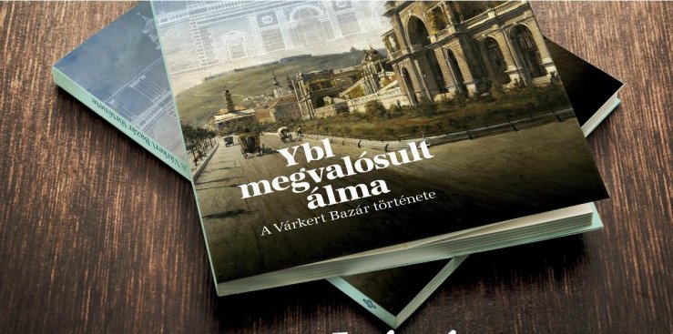 Az Ybl megvalósult álma - A Várkert Bazár története című kötet (Fotó: Várkapitányság) 466964664_1105495450948240_7166782514484138543_n (1).jpg